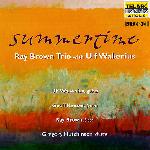 RAY BROWN TRIO WITH ULF WAKENIUS "Summertime"