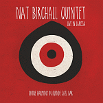 Nat Birchall Quintet  "Live In Larissa"