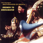 Chris McGregor's Brotherhood of Breath "Bremen to Bridgwater"