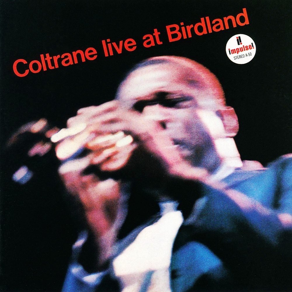 John Coltrane «Coltrane Live at Birdland» (A-50, 1963)