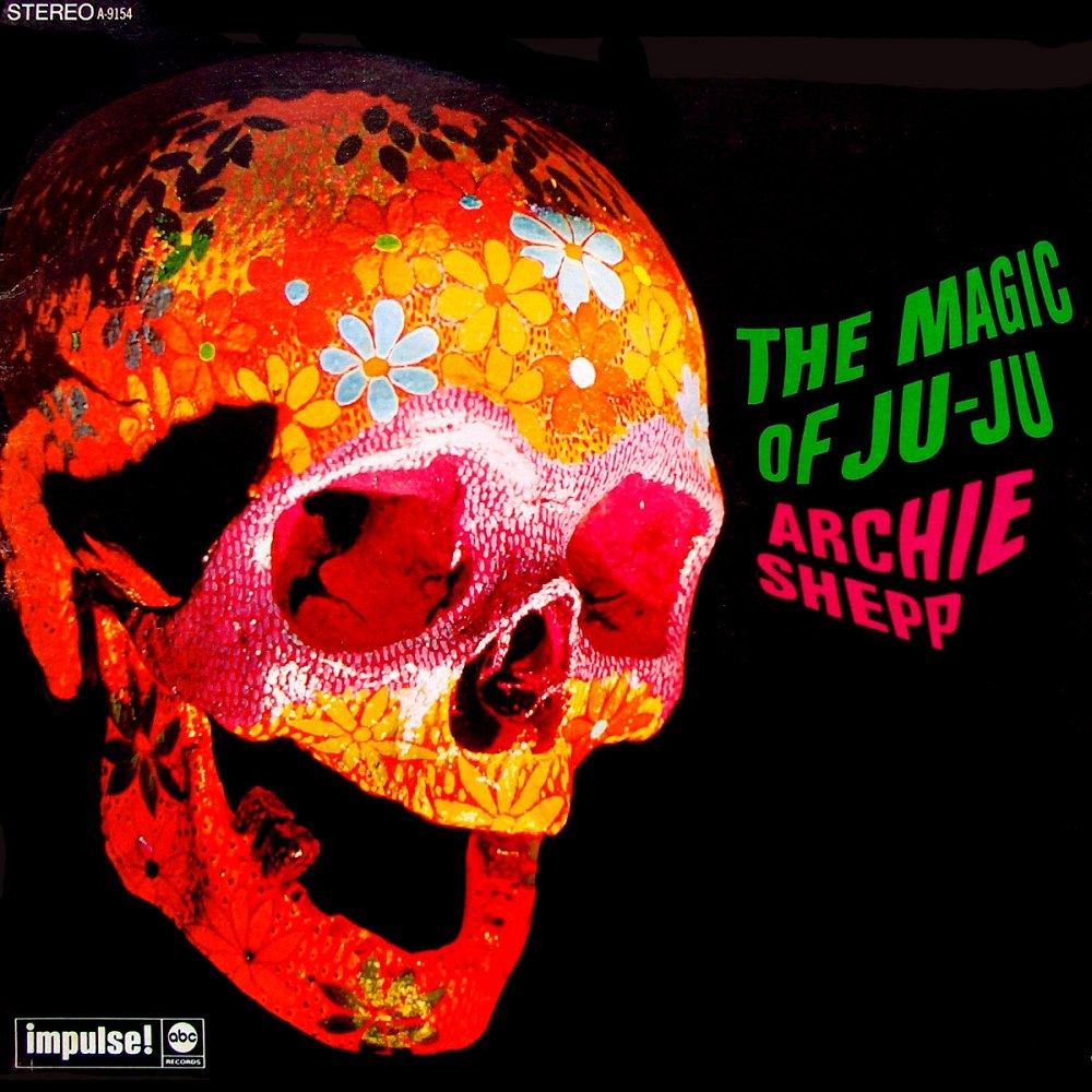 Archie Shepp «The Magic of Ju-Ju» (A-9154, 1967)