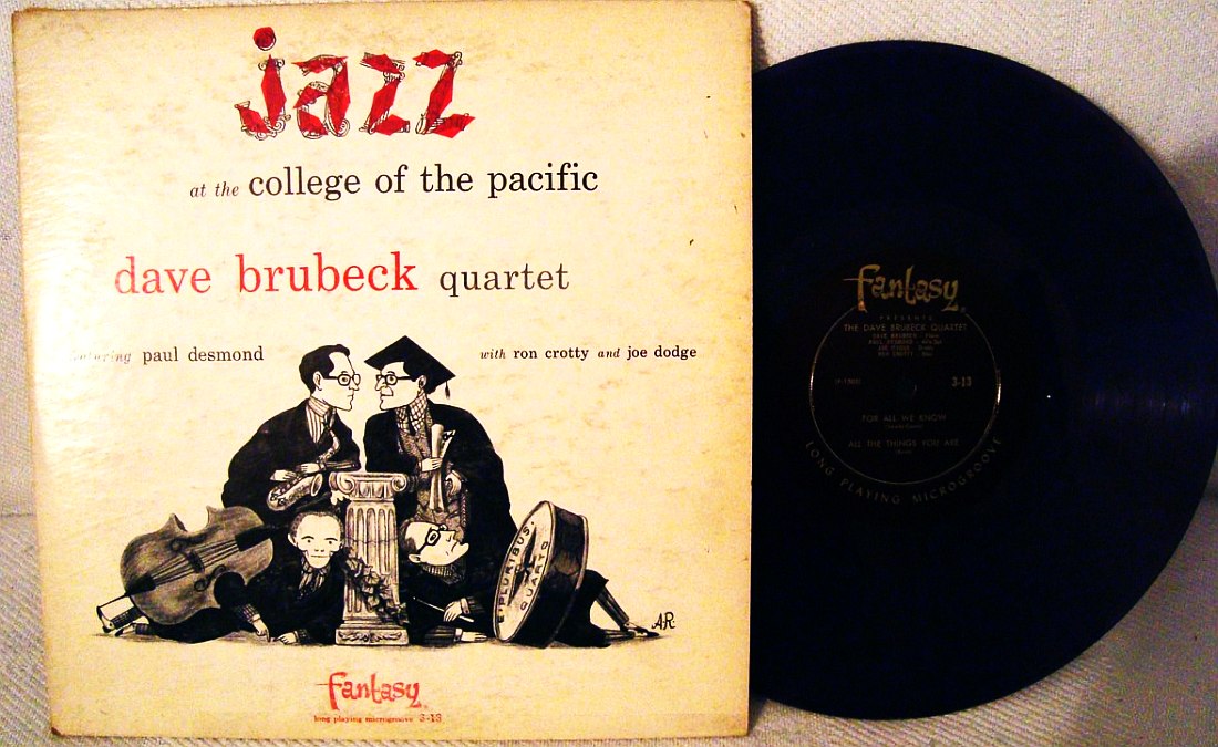 Dave Brubeck Quartet Featuring Paul Desmond «Jazz At The College Of The Pacific», 3-13, 1954