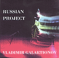 Vladimir Galaktionov - Russian Project