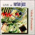 Valery Ponomarev - Live At Vartan Jazz