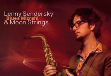 Новый альбом. Саксофонист Леонид Сендерский и струнные — Lenny Sendersky & Moon Strings «Blues Mizrahi» Blues Mizrahi