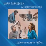 Вокалистка Мария Тарасевич выпустила на Butman Music Records макси-сингл «Embraceable You» ОБЛОЖКА